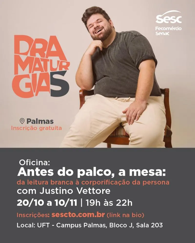 Projeto Sesc Dramaturgias promove oficina gratuita 'Antes do palco, a mesa: da leitura branca à corporificação da persona', em Palmas